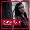 About Savariyo Re Maro Song
